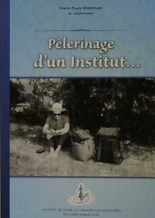 Pèlerinage d'un Institut...