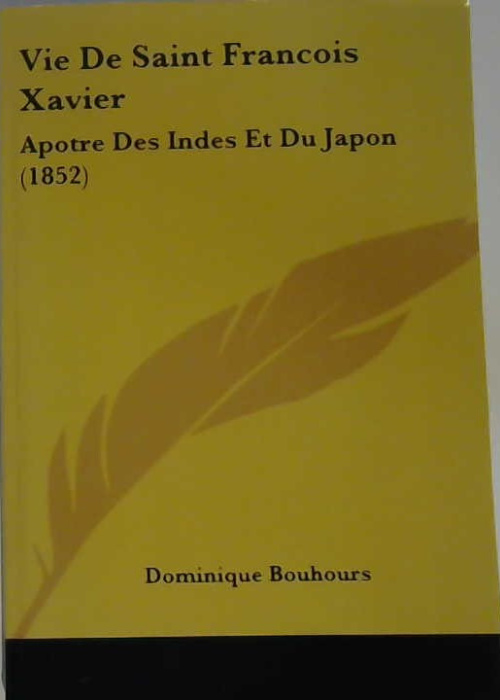 Vie de saint François Xavier