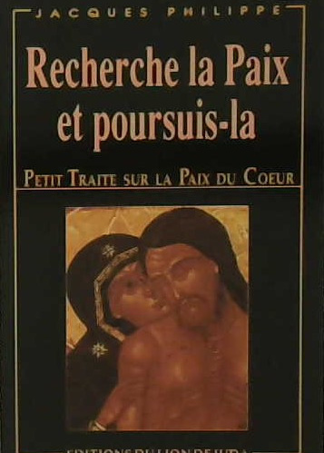 Recherche la Paix et poursuis-la