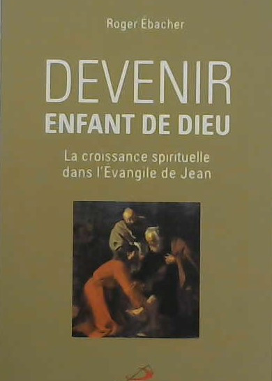 Devenir enfant de Dieu