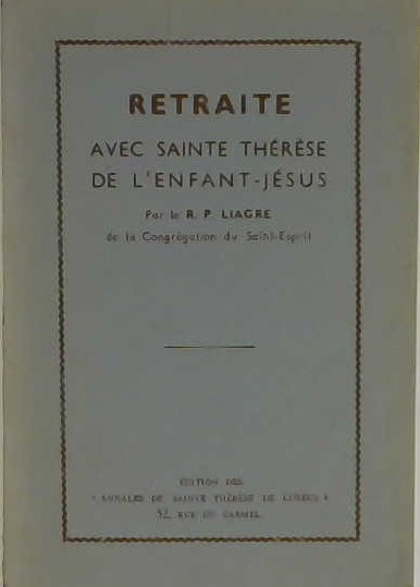 Retraite avec Sainte Thérèse de l'enfant Jésus