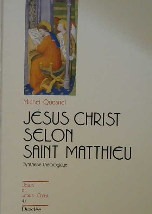 Jésus-Christ selon Saint Mathieu
