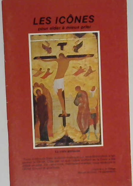 Les icônes pour aider à mieux prier