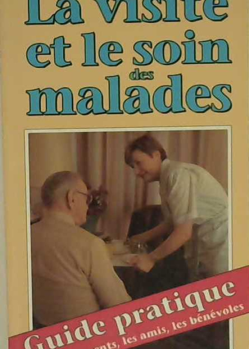 La visite et le soin des malades