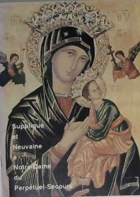 Supplique et neuvaine à Notre-Dame du Perpétuel-Secours