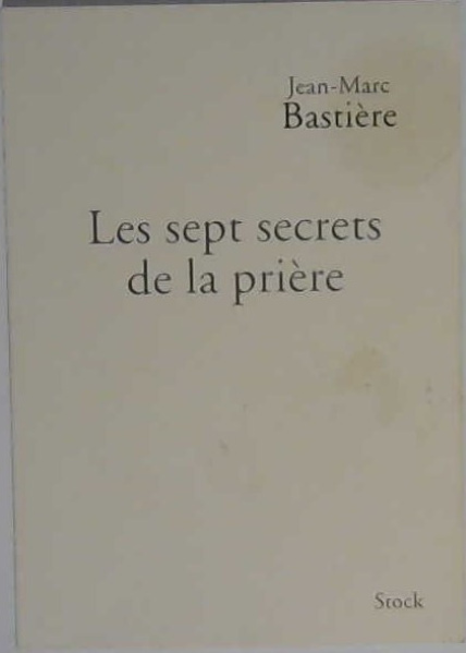 Les sept secrets de la priere