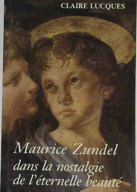 Maurice Zundel dans la nostalgie de l'éternelle beauté