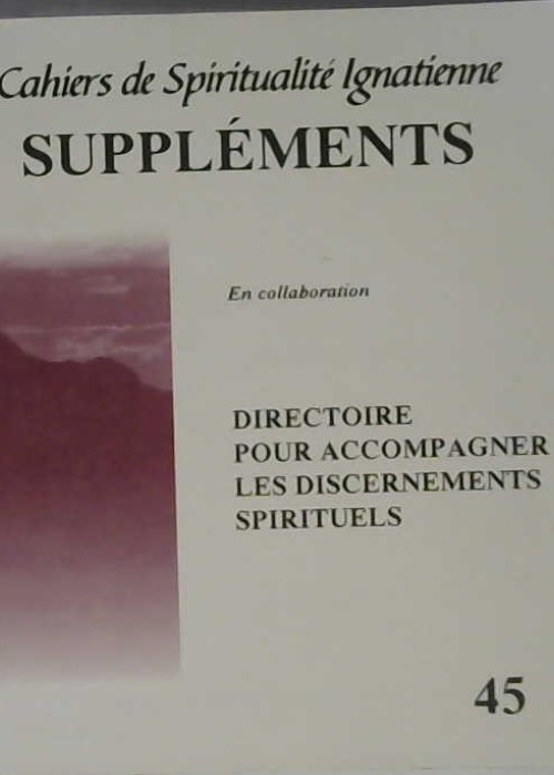 Cahier de Spiritualité Ignatienne Suppléments