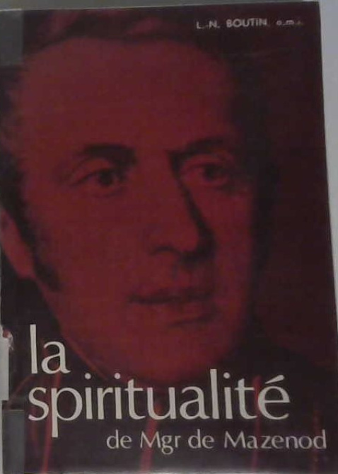 La spiritualité de Mgr de Mazenod