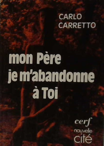 Mon Père je m'abandonne à Toi