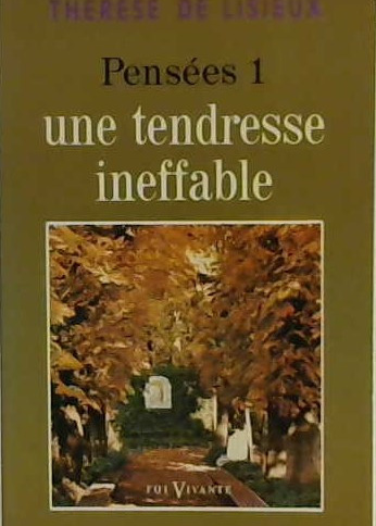 Pensées 1 une tendresse ineffable