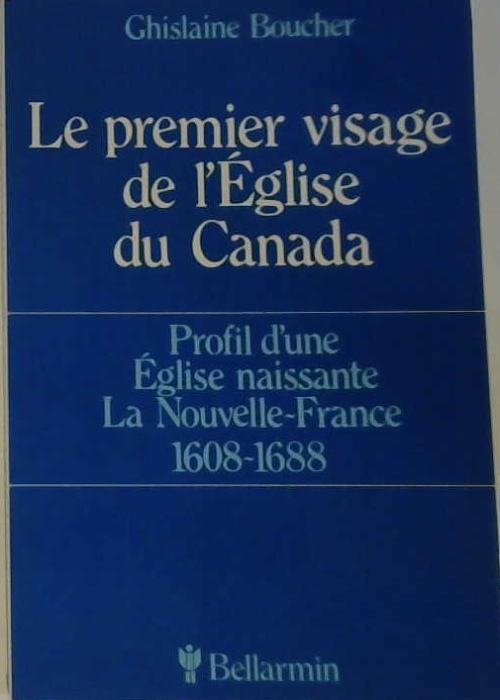 Le premier visage de l'Église du Canada