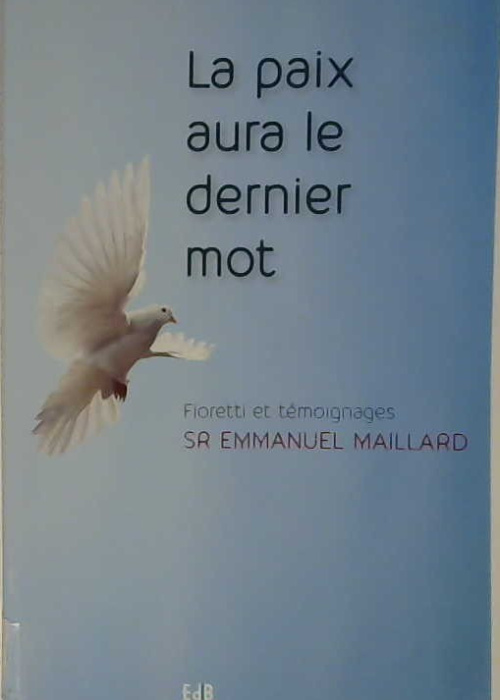 La paix aura le dernier mot