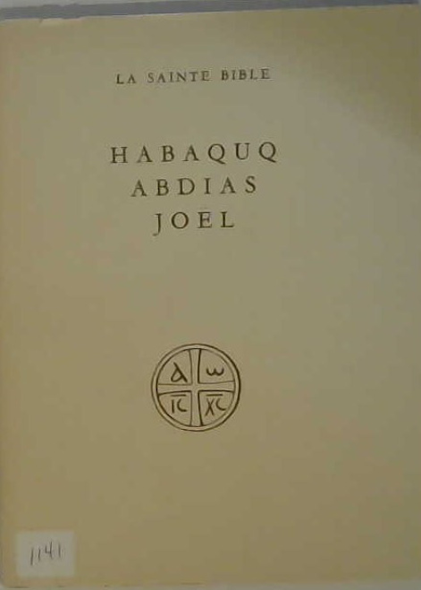 Habaquq, Abdias, Joël