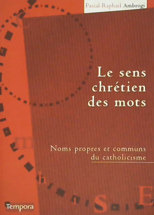 Le sens chrétien des mots