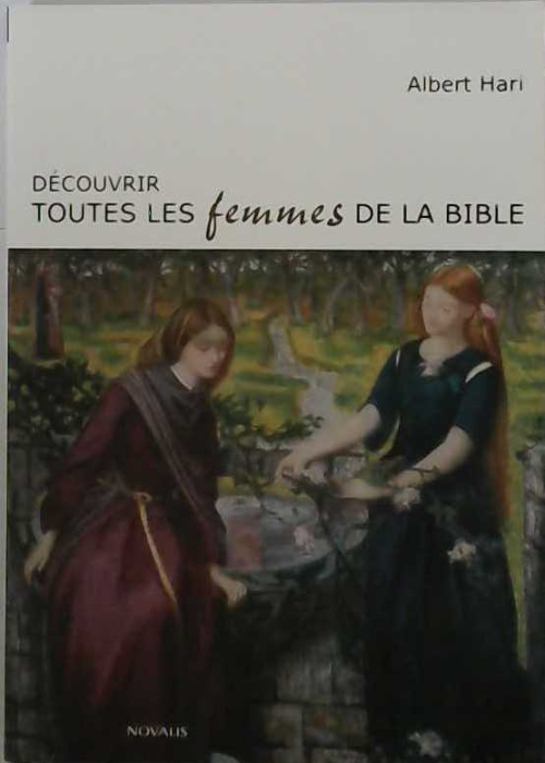 Découvrir toutes les femmes de la Bible