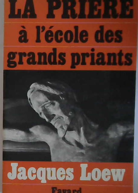 La prière à l'école des grands priants