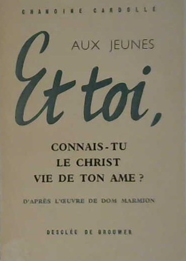 Et toi, connais-tu le Christ vie de ton âme?
