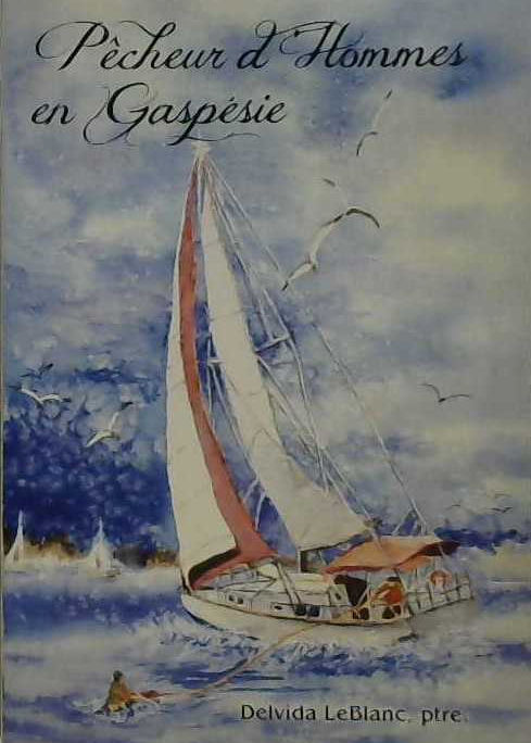 Pêcheurs d'hommes en Gaspésie