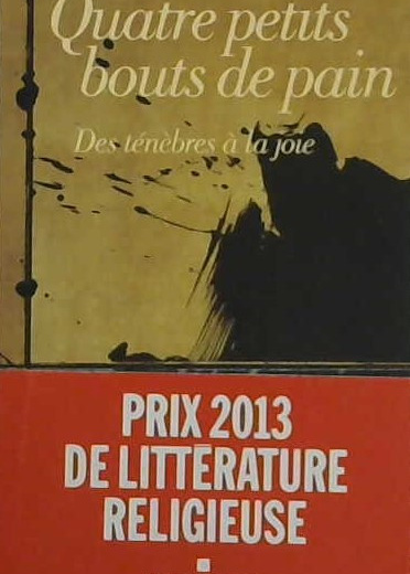 Quatre petits bouts de pain, des ténèbres à la joie