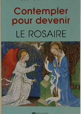Contempler pour devenir le rosaire