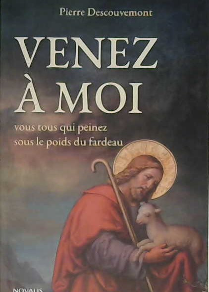 Venez à moi, vous tous qui peinez sous le poids du fardeau