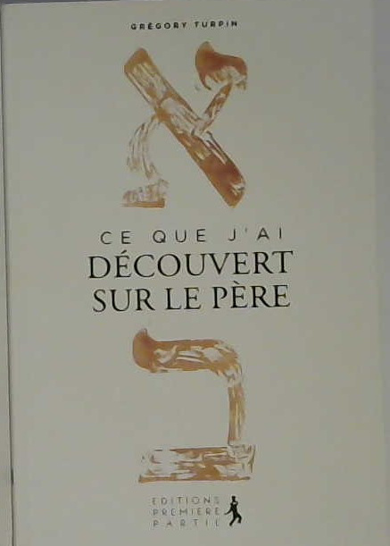 Ce que j'ai découvert sur le Père