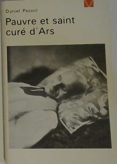 Pauvre et saint curé d'Ars