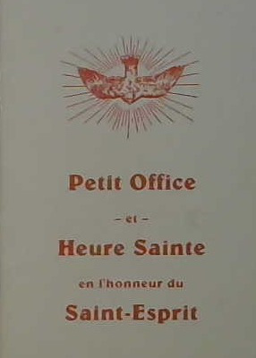 Petit office et heure sainte en l'honneur du Saint-Esprit