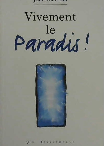 Vivement le paradis!