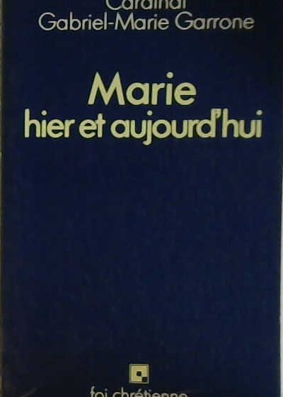 Marie hier et aujourd'hui