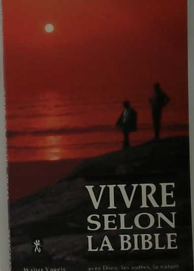 Vivre selon la Bible