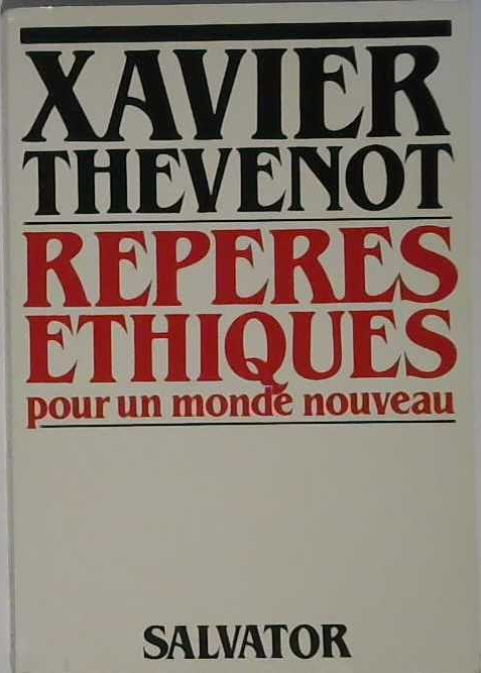 Repères Ethiques pour un monde nouveau