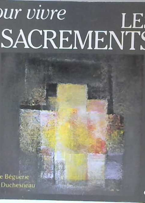 Pour vivre les sacrements