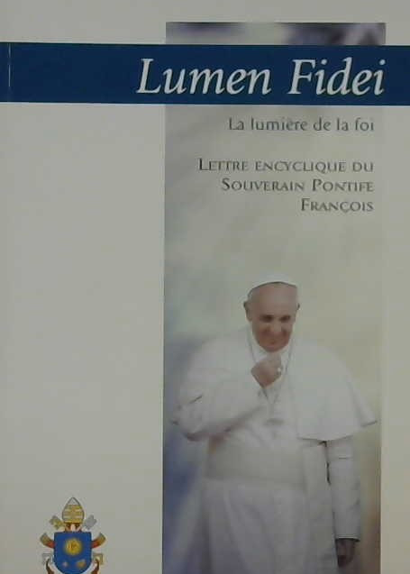 Lumen Fidei, la lumière de la foi