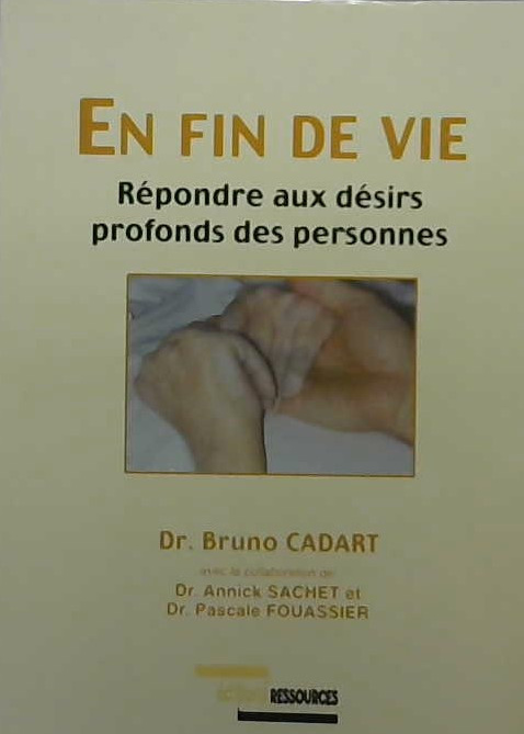 répondre aux désirs profonds des personnes en fin de vie
