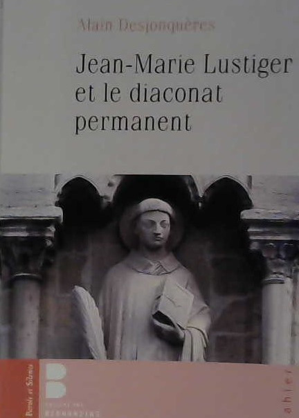 Jean-Marie Lustiger et le diaconat permanent