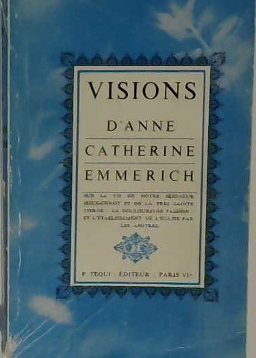 Visions Anne Catherine Emmerich  tome II