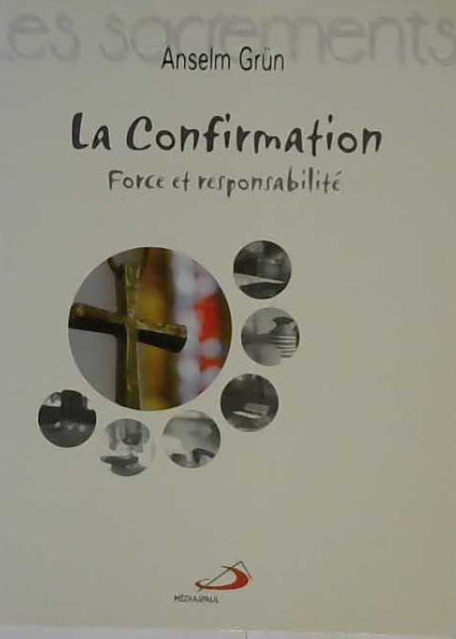 La confirmation force et responsabilité